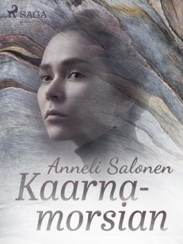 Kaarnamorsian, Anneli Salonen