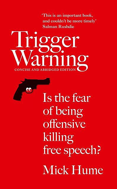 Trigger Warning, Mick Hume