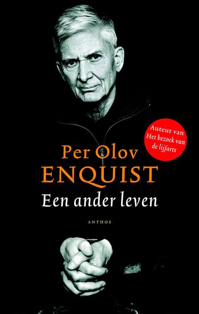Een ander leven, Per Olov Enquist