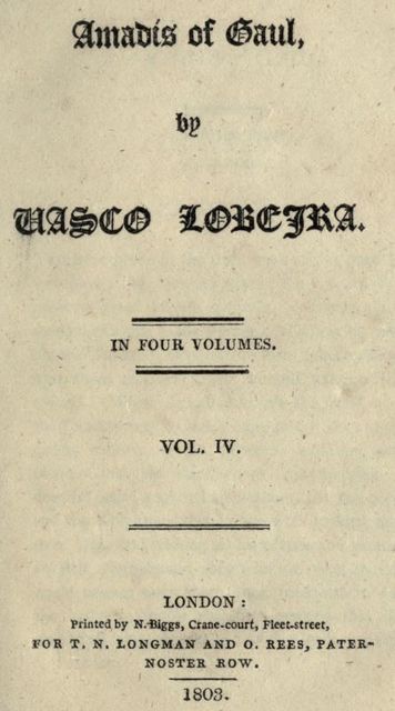 Amadís of Gaul, (Vol. IV. of IV), Vasco Lobeira