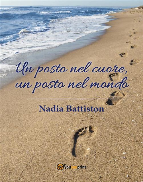 Un posto nel cuore, un posto nel mondo, Nadia Battiston