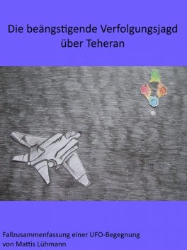 Die beängstigende Verfolgungsjagd über Teheran, Mattis Lühmann