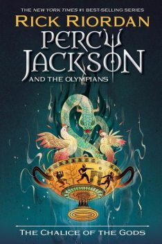 Percy Jackson and the Olympians: The Chalice of the Gods, Rick Riordan