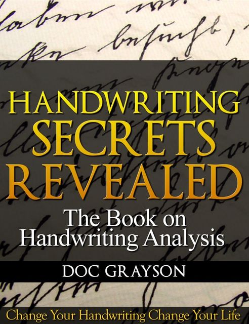 Handwriting Secrets Revealed, Doc Grayson