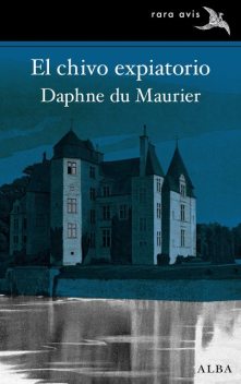 El chivo expiatorio, Daphne du Maurier