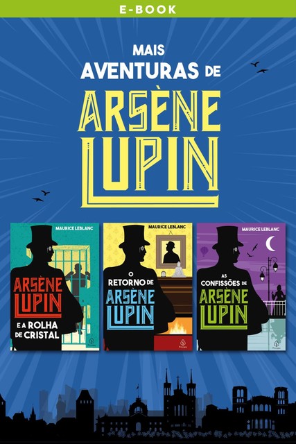 Mais aventuras de Arsène Lupin, Maurice Leblanc