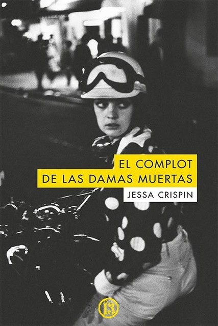 El complot de las damas muertas, Jessa Crispin
