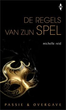 De regels van zijn spel, Michelle Reid