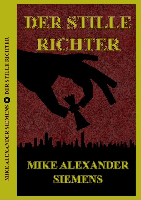 Der stille Richter, Mike Alexander Siemens
