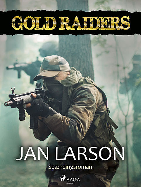 Gold raiders, Jan Larson