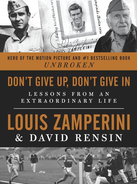 Don't Give Up, Don't Give In, David Rensin, Louis Zamperini