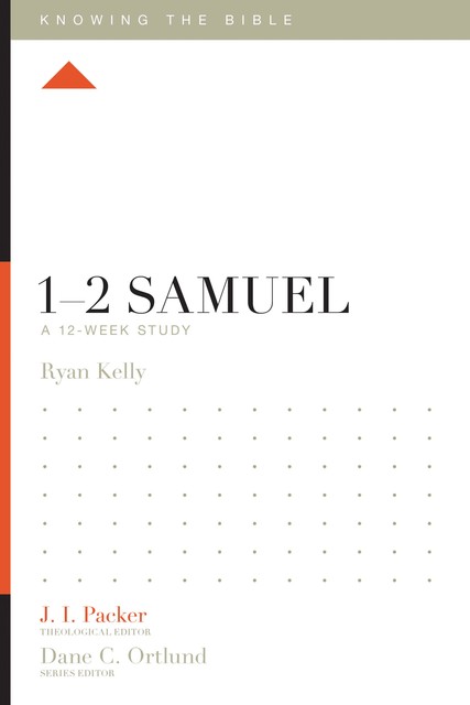 1–2 Samuel, Ryan Kelly