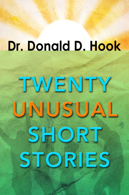 Twenty Unusual Short Stories, Donald D. Hook
