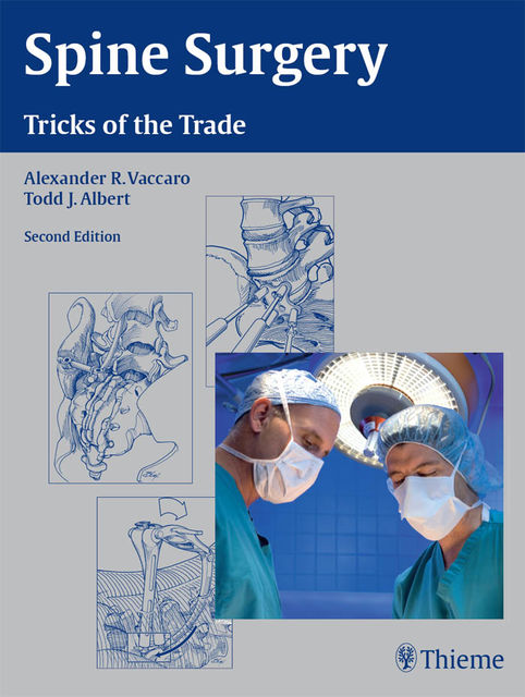 Spine Surgery, Alexander R.Vaccaro, Todd J.Albert