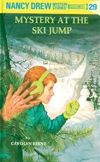 Nancy Drew 29: Mystery at the Ski Jump, Carolyn Keene