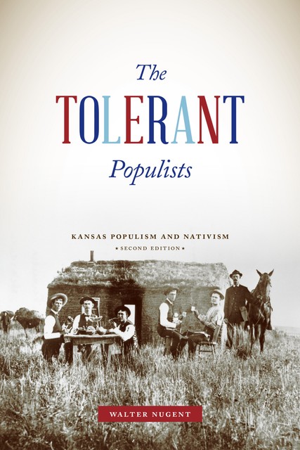 The Tolerant Populists, Walter Nugent