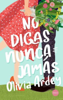 No digas nunca jamás, Olivia Ardey