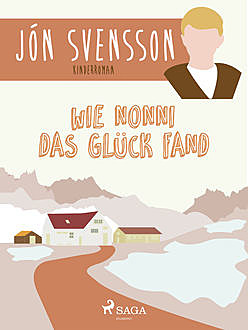 Wie Nonni das Glück fand, Jón Svensson