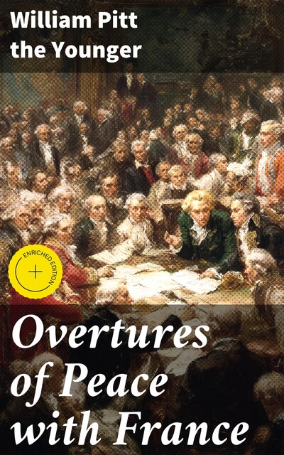 Overtures of Peace with France, William Pitt the Younger