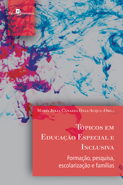 Tópicos em educação especial e inclusiva, Maria Júlia Canazza Dall Acqua