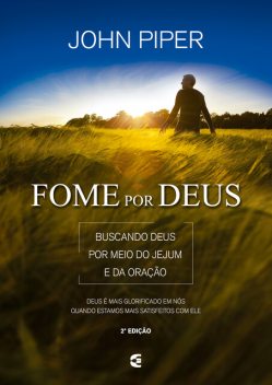 Fome por Deus, John Piper