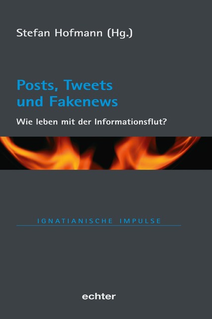 Posts, Tweets und Fakenews, Stefan Hofmann