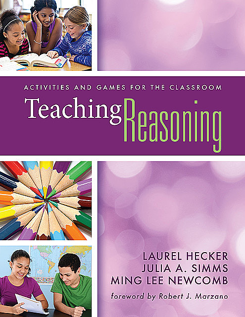 Teaching Reasoning, Julia A. Simms, Laurel Hecker, Ming Lee Newcomb