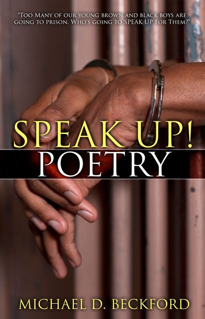 Speak Up! Poetry, Michael D.Beckford