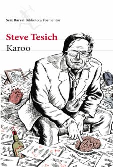 Karoo, Steve Tesich