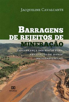 Barragens de rejeitos de mineração, Jacqueline Cavalcante