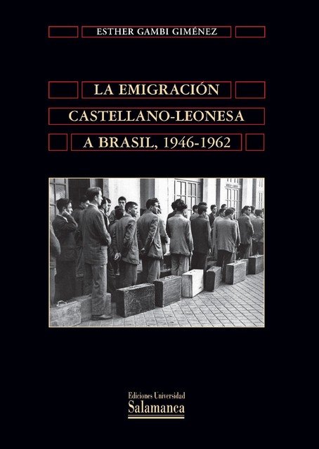 La emigración castellano-leonesa a Brasil, 1946–1962, Esther Jiménez