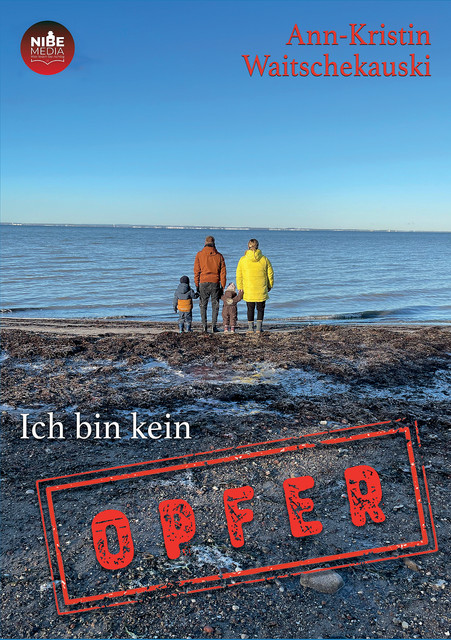 Ich bin kein Opfer, Ann-Kristin Waitschekauski