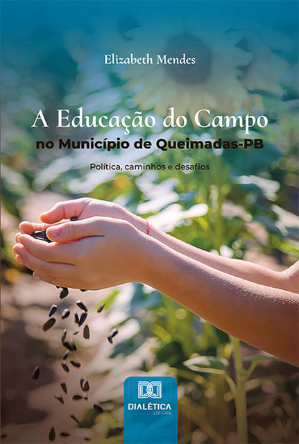 A Educação do Campo no Município de Queimadas-PB, Elizabeth Mendes