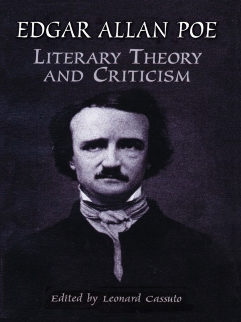 Literary Theory and Criticism, Edgar Allan Poe