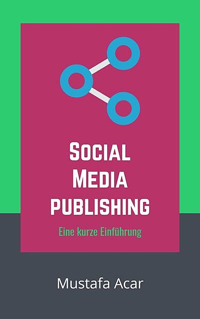 Social Media Publishing, Mustafa Acar