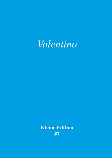Valentino, Sabine Theadora Ruh