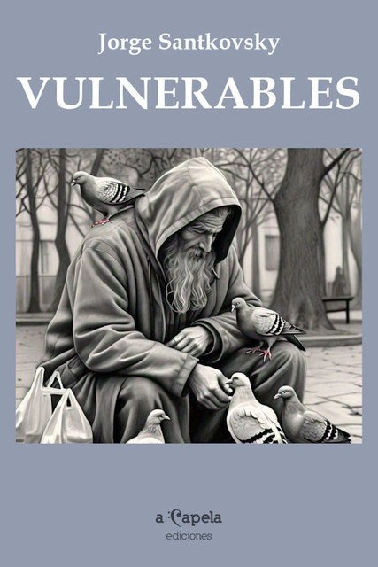 Vulnerables, Jorge Santkovsky