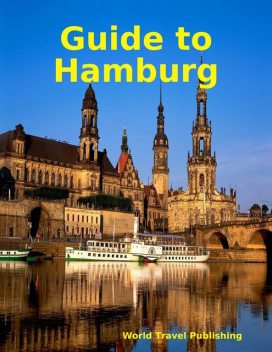 Guide to Hamburg, World Travel Publishing