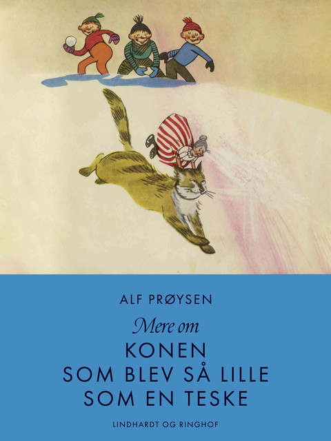 Mere om konen som blev så lille som en teske, Alf Prøysen