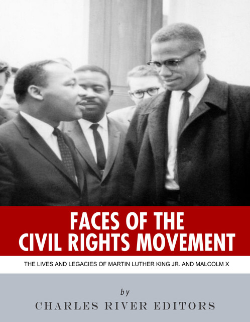 Faces of the Civil Rights Movement, Charles Editors