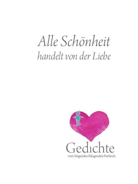 Alle Schönheit handelt von der Liebe, Thomas Preibisch