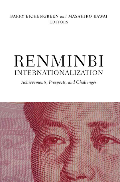 Renminbi Internationalization, Barry Eichengreen, Masahiro Kawai