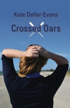 Crossed Oars, Kate Deller-Evans