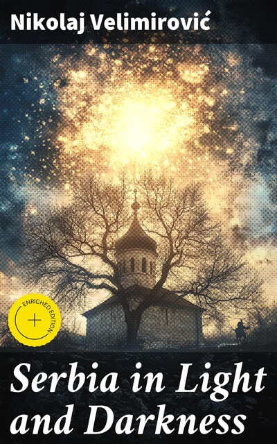 Serbia in Light and Darkness, Nikolaj Velimirović