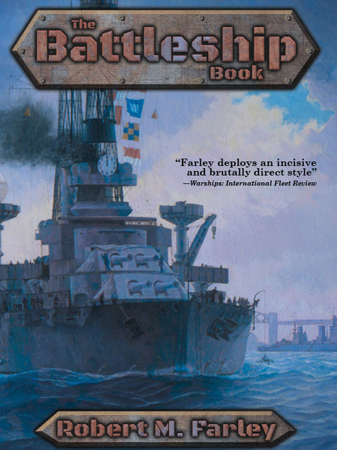 The Battleship Book, Robert M.Farley