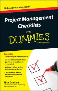 Project Management Checklists For Dummies, Nick Graham
