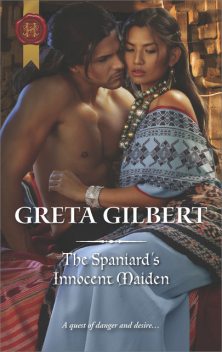 The Spaniard's Innocent Maiden, Greta Gilbert