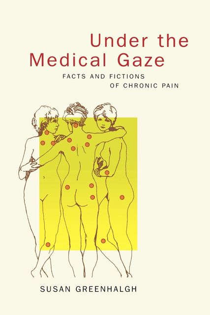 Under the Medical Gaze, Susan Greenhalgh