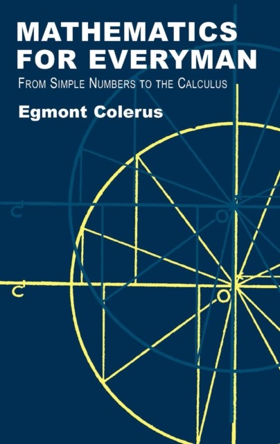 Mathematics for Everyman, Egmont Colerus