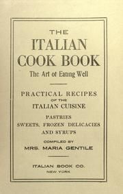 The Italian Cook Book / The Art of Eating Well, Maria Gentile